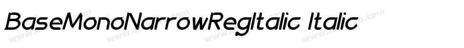 BaseMonoNarrowRegItalic Italic字体转换